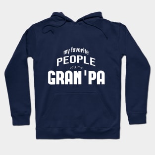 my favorite people call me gran'pa Hoodie